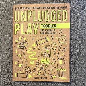 Unplugged Play: Toddler: 155 Activities & Games for Ages 1-2